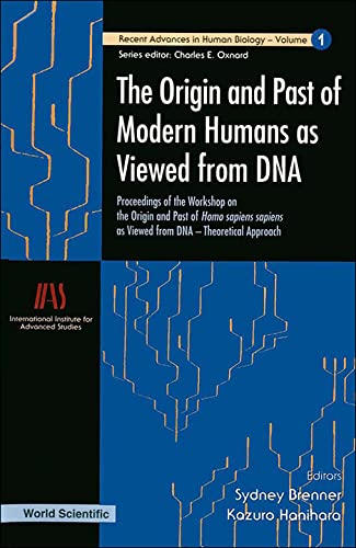 Stock image for Origin And Past Of Modern Humans As Viewed From Dna, The: Proceedings Of The Workshop On The Origin And Past Of Homo Sapiens Sapiens As Viewed From . 1 (Recent Advances In Human Biology) for sale by Feldman's  Books