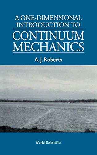 Stock image for One-Dimensional Introduction To Continuum Mechanics, A for sale by SecondSale