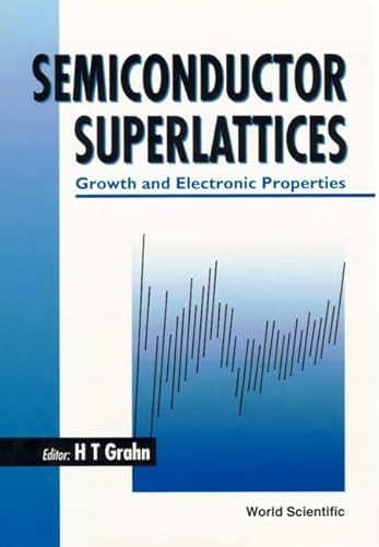Imagen de archivo de Semiconductor Superlattices: Growth and Electronic Properties a la venta por Buchpark
