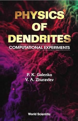 Beispielbild fr Physics of Dendrites: Computational Experiments zum Verkauf von Books From California