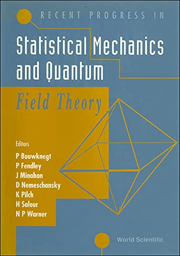 Stock image for Recent Progress in Statistical Mechanics and Quantum Field Theory: Department of Physics & Astronomy, University of Southern California, 16-21 May 1994 for sale by Zubal-Books, Since 1961