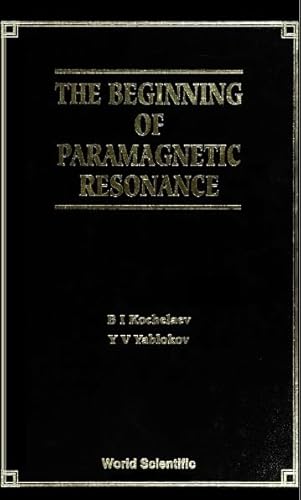 Stock image for The Beginning of Paramagnetic Resonance for sale by Books Puddle