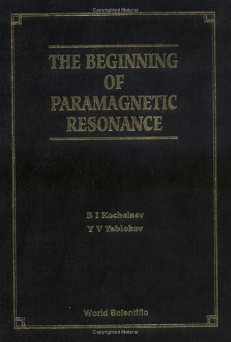 Stock image for The Beginning of Paramagnetic Resonance for sale by Books Puddle