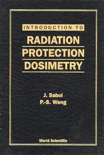 9789810221164: Introduction To Radiation Protection Dosimetry