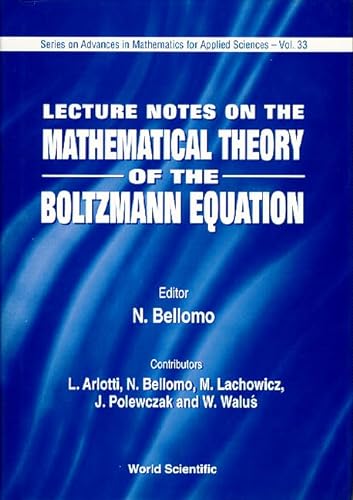 Imagen de archivo de Lecture Notes on the Mathematical Theory of the Boltzmann Equation a la venta por La bataille des livres