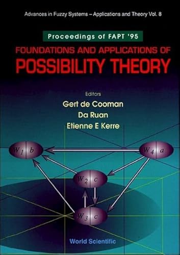 Imagen de archivo de Foundations and applications of possibility theory : proceedings of FAPT '95 : Ghent, Belgium, 13-15 December 1995 a la venta por Carothers and Carothers