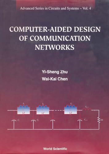 Stock image for Computer-aided Design Of Communication Networks (Advanced Series In Circuits And Systems) for sale by Reuseabook