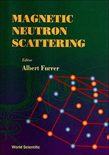 Stock image for Magnetic Neutron Scattering: Proceeding of the Third Summer School on Neutron Scattering : Zuoz, Switzerland 20-26 August 1995 for sale by Zubal-Books, Since 1961