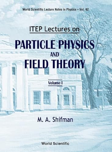 9789810226398: Itep Lectures On Particle Physics And Field Theory (In 2 Volumes): 62 (World Scientific Lecture Notes In Physics)