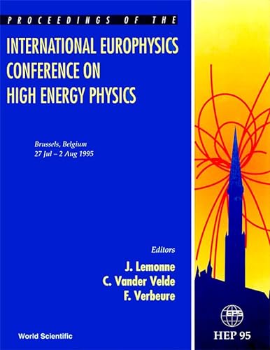 Beispielbild fr Proceedings of the International Europhysics Conference on High Energy Physics - HEP 95. Brussels, 27 July - 2 August, 1995 zum Verkauf von HJP VERSANDBUCHHANDLUNG