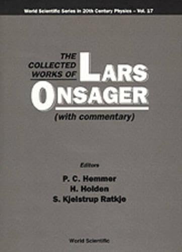 The Collected Works of Lars Onsager: With Commentary (9789810227180) by Holden, Helge; Hemmer, P.; Ra, Signe K.