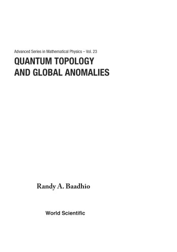 9789810227265: Quantum Topology And Global Anomalies: 23 (Advanced Series In Mathematical Physics)