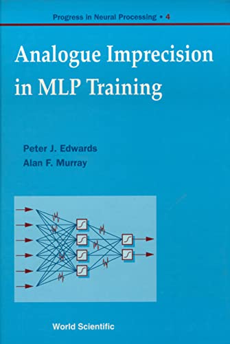 Imagen de archivo de Analogue Imprecision in Mlp Training a la venta por P.C. Schmidt, Bookseller