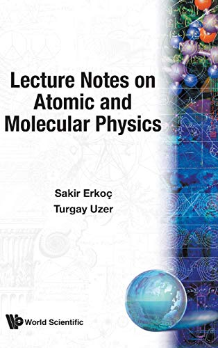 9789810228118: Lecture Notes on Atomic and Molecular Physics