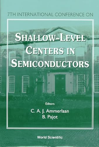 Stock image for Shallow-Level Centers in Semiconductors: Proceedings of the 7th International Conference for sale by Bookmonger.Ltd
