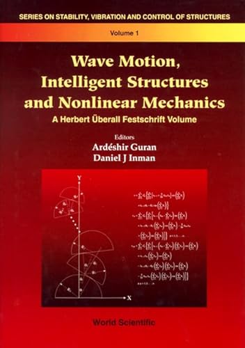 9789810229818: WAVE MOTION, INTELLIGENT STRUCTURES AND NONLINEAR MECHANICS (Stability, Vibration and Control of Structures Series)
