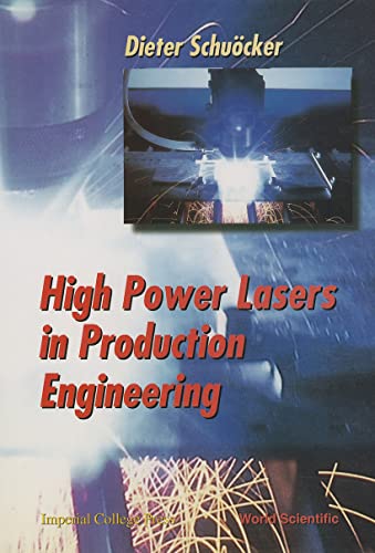 Beispielbild fr High Power Lasers in Production Engineering Schuocker, Dieter zum Verkauf von CONTINENTAL MEDIA & BEYOND