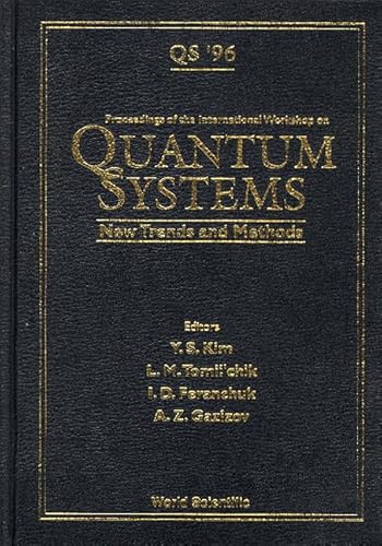 Quantum Systems: New Trends and Methods - Proceedings of the International Workshop (9789810230494) by Kim, Young Suh; Feranchuk, Ilya Davydovich; Tomilchik, L M; Gazizov, A Z