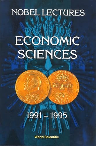Stock image for Nobel Lectures in Economic Sciences, Vol 3 (1991-1995): The Sveriges Riksbank (Bank of Sweden) Prize for sale by Books From California