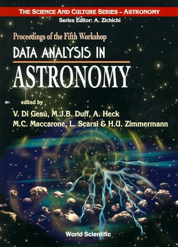 Beispielbild fr Data Analysis in Astronomy: Proceedings of the Fifth Workshop (The Science and Culture Series - Astrophysics) zum Verkauf von Lucky's Textbooks
