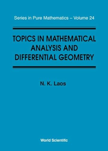 9789810231804: Topics In Mathematical Analysis And Differential Geometry: 24 (Series In Pure Mathematics)