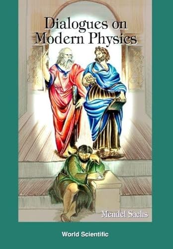 9789810231910: DIALOGUES ON MODERN PHYSICS