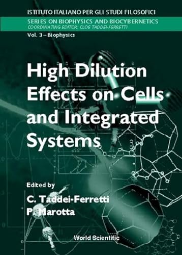Imagen de archivo de High Dilution Effects on Cells and Integrated Systems: Proceedings of the International School of Biophysics Casamicciola, Napoli, Italy, 23-28 October 1995 a la venta por Revaluation Books