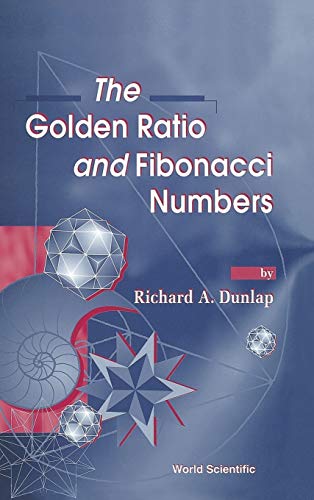 9789810232641: GOLDEN RATIO & FIBONACCI NUMBERS,THE
