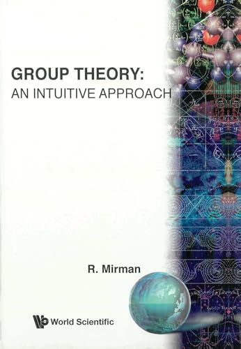 Stock image for Group Theory: An Intuitive Approach for sale by suffolkbooks