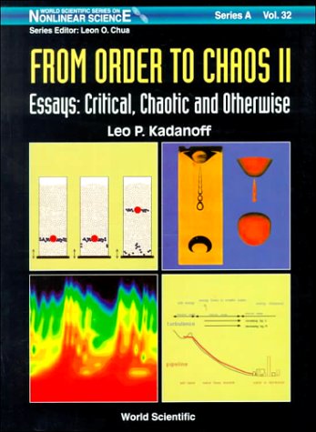 From Order to Chaos II: Essays : Critical, Chaotic and Otherwise