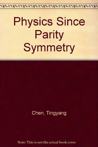 9789810234751: Physics Since Parity Symmetry