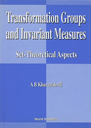 Beispielbild fr Transformation Groups and Invariant Measures: Set-Theoretical Aspects zum Verkauf von suffolkbooks