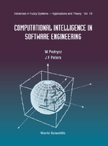 Stock image for Computational Intelligence In Software Engineering, Advances In Fuzzy Systems: Applications And Theory (Advances in Fuzzy Systems, Applications and Theory , Vol 16, Band 16) for sale by medimops