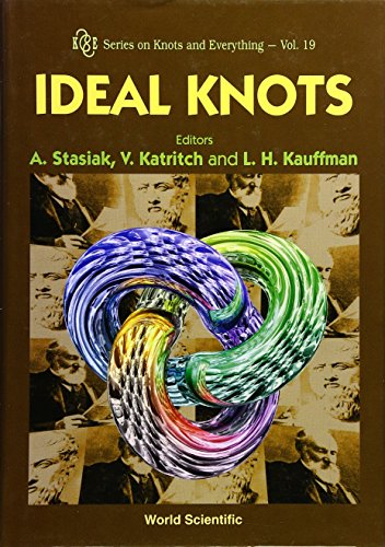 Ideal Knots (9789810235307) by Stasiak, Andrzej; Katritch, Vsevolod; Kauffman, Louis H.