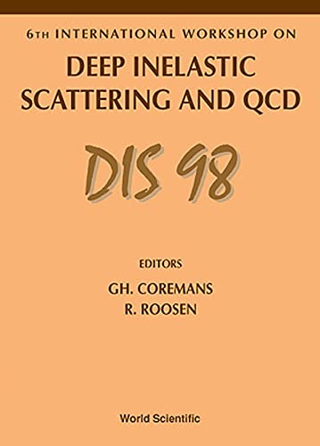 6th International Workshop on Deep Inelastic Scattering and QCD - DIS 98. Brussels, 4-8 April, 1990