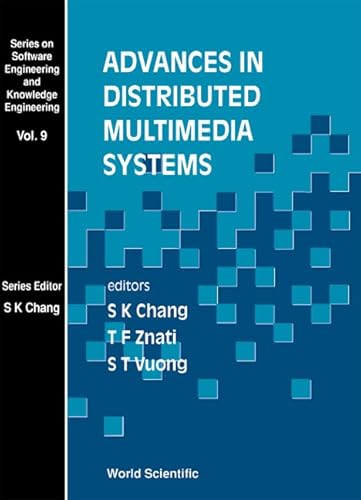 Stock image for Advances in Distributed Multimedia Systems (Software Engineering and Knowledge Engineering) for sale by BOOKWEST