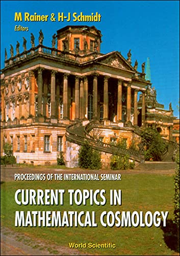 Stock image for Current Topics in Mathematical Cosmology: Proceedings of the International Seminar. Potsdam, Germany 30 March-4 April 1998 for sale by Doss-Haus Books