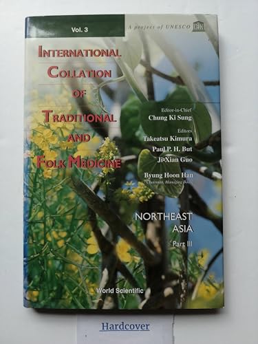 Imagen de archivo de International Collation of Traditional and Folk Medicine: Northeast Asia - Part III a la venta por suffolkbooks