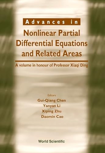 Imagen de archivo de Advances in Nonlinear Partial Differential Equations: A Volume in Honor of Professor Xiaqi Ding (Series on Advances in Mathematics for Applied Sciences) a la venta por Mispah books