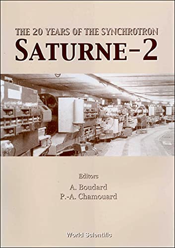 Stock image for The 20 Years of the Synchrotron Saturne-2 for sale by SecondSale