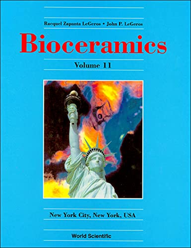 Imagen de archivo de Bioceramics 11 - Proceedings Of The 11th International Symposium On Ceramics In Medicine a la venta por WorldofBooks