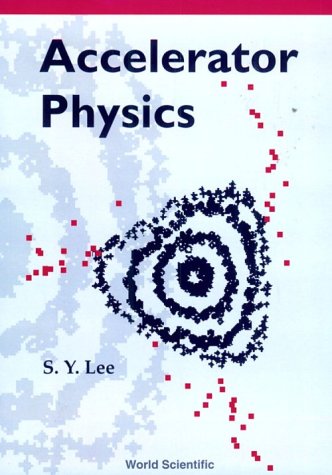 Accelerator Physics - Lee, S. Y.