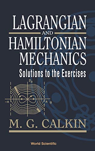 9789810237820: LAGRANGIAN AND HAMILTONIAN MECHANICS: SOLUTIONS TO THE EXERCISES