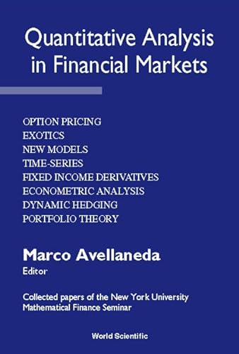 9789810237882: Quantitative Analysis in Financial Markets: Collected Papers of the New York University Mathematical Finance Seminar