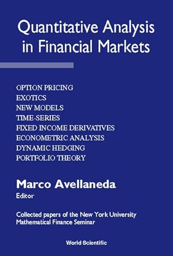 Stock image for Quantitative Analysis in Financial Markets Volume I : Collected Papers of the New York University Mathematical Finance Seminar for sale by Solr Books