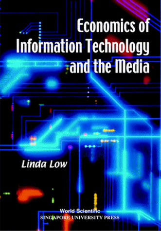 9789810238438: Economics Of Information Technology And The Media