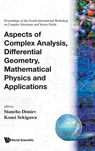 Immagine dell'editore per Aspects of Complex Analysis, Differential Geometry, Mathematical Physics and Applications: Fourth International Workshop on Complex Structures and . Konstantin, Bulgaria, September 3-11, 1998 venduto da Bookmonger.Ltd