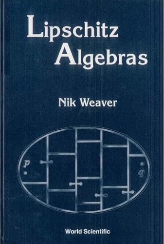 9789810238735: LIPSCHITZ ALGEBRAS