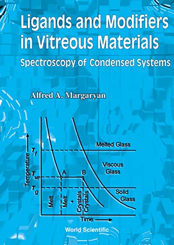 Imagen de archivo de Ligands and Modifiers in Vitreous Materials: Spectroscopy of Condensed Systems a la venta por Doss-Haus Books