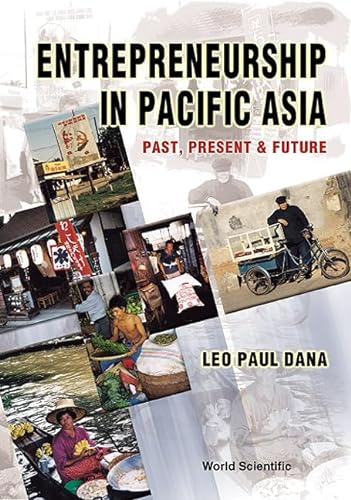 9789810239299: Entrepreneurship in Pacific Asia: Past, Present & Future